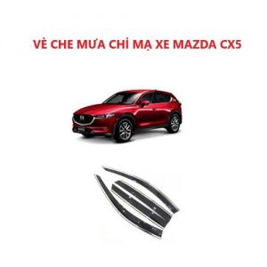 VÈ CHE MƯA CHỈ MẠ CROM DÀNH CHO XE MAZDA CX5 ĐỜI 2019