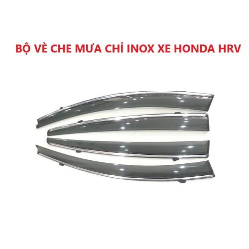 BỘ VÈ CHE MƯA CAO CẤP VIỀN CHỈ INOX DÀNH CHO XE HONDA HR-V 2019