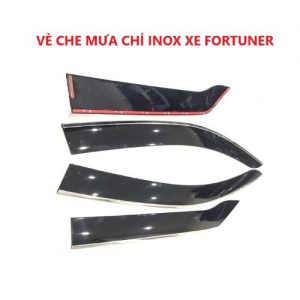 VÈ CHE MƯA CHỈ INOX XE FORTUNER 2019